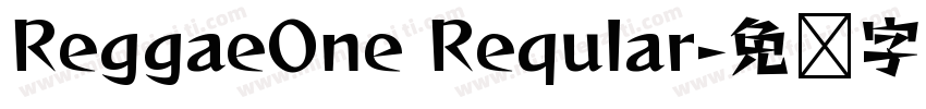 ReggaeOne Reqular字体转换